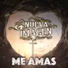 La Nueva Imagen De Jesús - Me Amas - Single